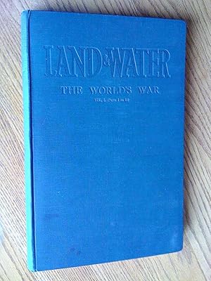 Image du vendeur pour Land & Water: The World's War, Vol. I (Parts 1 to 13) mis en vente par Livresse