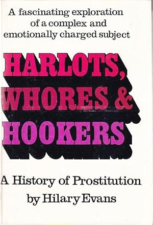 Seller image for Harlots, Whores & Hookers. A History of Prostitution for sale by Monroe Bridge Books, MABA Member