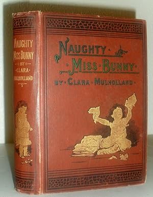 Seller image for Naughty Miss Bunny - A Story for Little Children for sale by Washburn Books