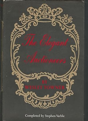 Imagen del vendedor de The Elegant Auctioneers a la venta por Dorley House Books, Inc.