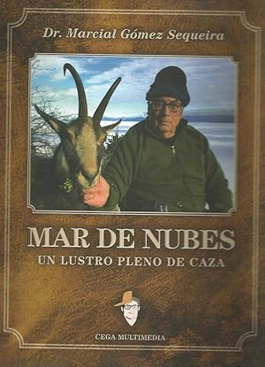 Imagen del vendedor de MAR DE NUBES, UN LUSTRO PLENO DE CAZA a la venta por CAZAYLIBROS.COM