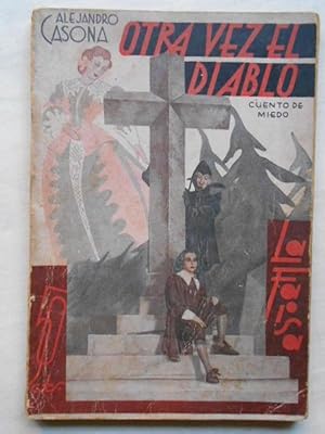 Immagine del venditore per Otra Vez el Diablo. Cuento de miedo en tres jornadas y un amanecer. Dibujos de Antonio Merlo. venduto da Carmichael Alonso Libros