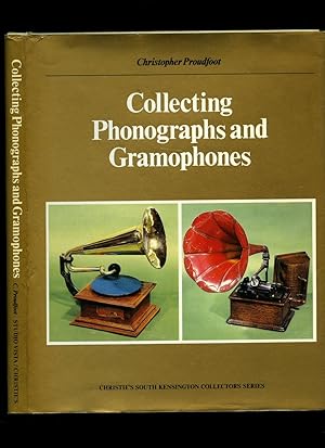 Seller image for Collecting Phonographs and Gramophones [Christie's South Kensington Collectors Series] for sale by Little Stour Books PBFA Member