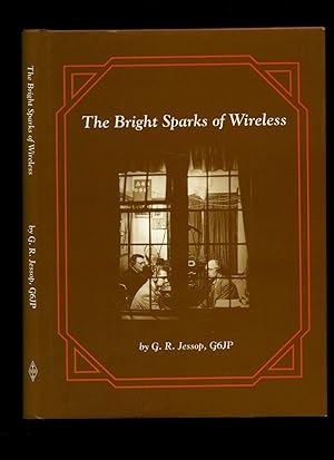 Seller image for The Bright Sparks of Wireless for sale by Little Stour Books PBFA Member