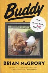 Imagen del vendedor de Buddy: How a Rooster Made Me a Family Man a la venta por The Book Faerie