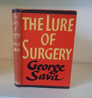The Lure of Surgery