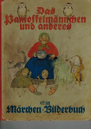 Seller image for Das Pantoffelmnnchen und anderes. Ein Mrchen-Bilderbuch. for sale by Dobben-Antiquariat Dr. Volker Wendt