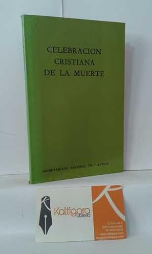 Imagen del vendedor de CELEBRACIN CRISTIANA DE LA MUERTE (LIBRO PARA LOS FIELES) a la venta por Librera Kattigara