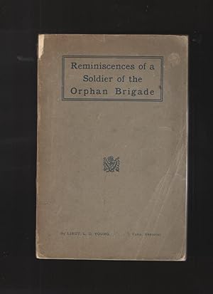 Reminiscences of a Soldier of the Orphan Brigade