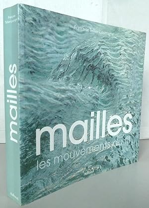 Seller image for Mailles : Les mouvements du fil for sale by Librairie Thot