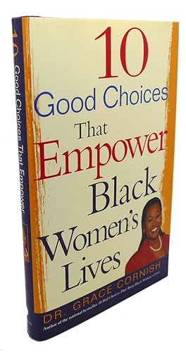 Seller image for 10 GOOD CHOICES THAT EMPOWER BLACK WOMEN'S LIVES for sale by Rare Book Cellar