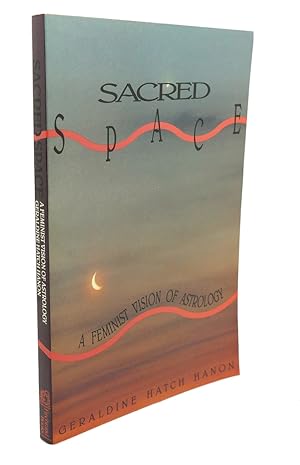 Seller image for SACRED SPACE : A Feminist Vision of Astrology for sale by Rare Book Cellar