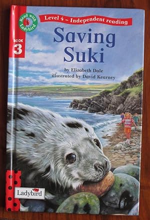 Seller image for Saving Suki - Read with Ladybird Level 4, Book 3 for sale by C L Hawley (PBFA)