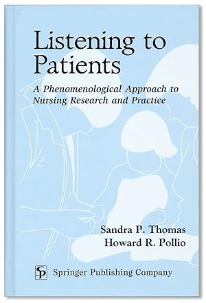 Imagen del vendedor de Listening to Patients. A Phenomenological Approach to Nursing Research and Practice a la venta por Lorne Bair Rare Books, ABAA