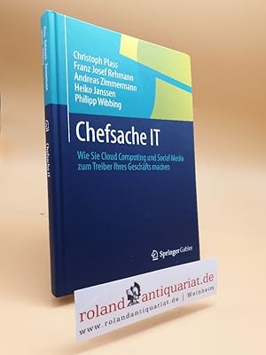 Seller image for Chefsache IT : Wie Sie Cloud Computing und Social Media zum Treiber Ihres Geschfts machen. for sale by Roland Antiquariat UG haftungsbeschrnkt