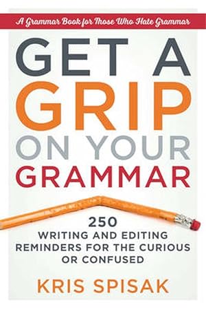 Image du vendeur pour Get a Grip on Your Grammar (Paperback) mis en vente par Grand Eagle Retail