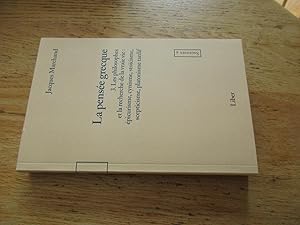 Sagesses, enquête historique sur la recherche de l'autonomie et du bonheur, 4. La pensée grecque ...