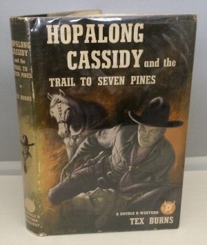 Imagen del vendedor de Hopalong Cassidy and the Trail to Seven Pines a la venta por S. Howlett-West Books (Member ABAA)