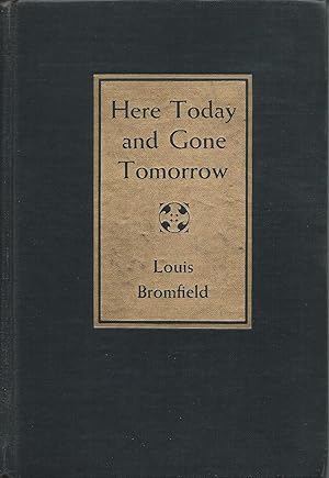 Here Today and Gone Tomorrow