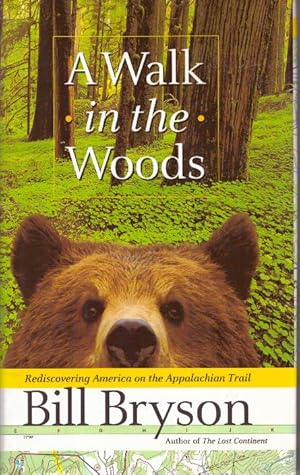 A WALK IN THE WOODS.; Rediscovering America on the Appalachian Trail