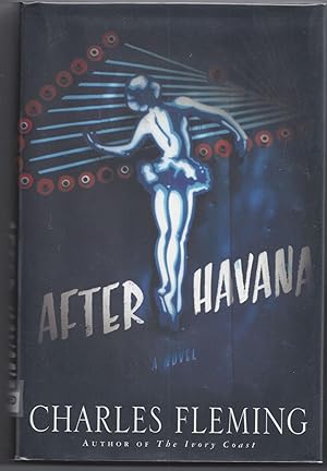 Bild des Verkufers fr After Havana: A Novel zum Verkauf von Brenner's Collectable Books ABAA, IOBA