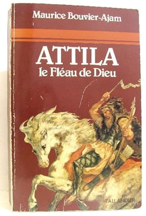Attila : le fléau de Dieu