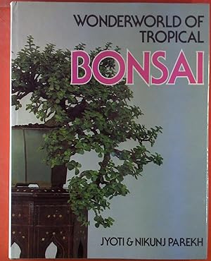 Seller image for Wonderworld of Tropical Bonsai. for sale by biblion2