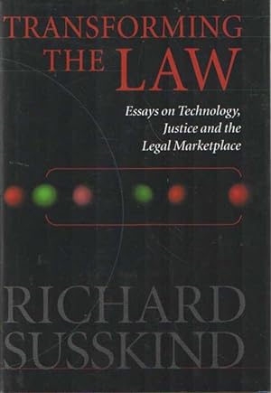 Seller image for Transforming the law: essays on technology, justice and the legal marketplace for sale by Bij tij en ontij ...