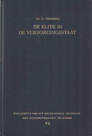 De elite in de verzorgingsstaat. Sociologische proeve van een terugkeer naar domineesland