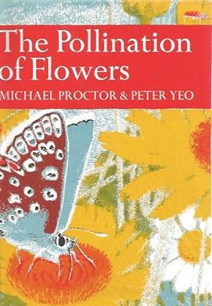 Seller image for The Pollination of Flowers. The New Naturalist. for sale by C. Arden (Bookseller) ABA