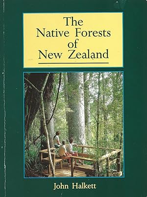 Bild des Verkufers fr The Native Forests of New Zealand. zum Verkauf von C. Arden (Bookseller) ABA
