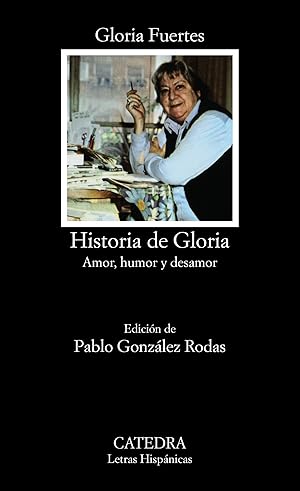 Seller image for Historia de Gloria (Amor, humor y desamor) for sale by Imosver
