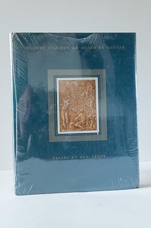 Dessins Italiens du Musée du Louvre. Vasari et Son Temps