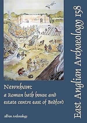 Image du vendeur pour Newnham: a Roman bath house and estate centre east of Bedford (East Anglian Archaeology Monograph) mis en vente par Book Bunker USA