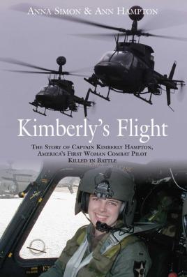 Seller image for Kimberly's Flight: The Story of Captain Kimberly Hampton, America  s First Woman Combat Pilot Killed in Battle for sale by Book Bunker USA