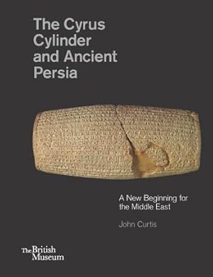 Imagen del vendedor de The Cyrus Cylinder and Ancient Persia: A New Beginning for the Middle East a la venta por Book Bunker USA