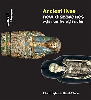 Imagen del vendedor de Ancient Lives New Discoveries: Eight Mummies, Eight Stories a la venta por Book Bunker USA
