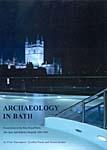 Bild des Verkufers fr Archaeology in Bath: Excavations at the New Royal Baths (the Spa) and Bellott's Hospital 1998-1999 (Oxford Archaeology Monograph) zum Verkauf von Book Bunker USA