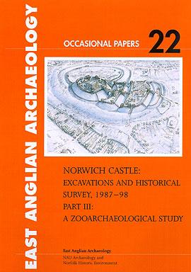 Seller image for Norwich Castle: Excavations and Historical Survey 1987-98. Part III A Zooarchaeological Study (East Anglian Archaeology Occasional Paper) for sale by Book Bunker USA