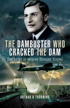 Seller image for Dambuster Who Cracked the Dam: The story of Melvin   Dinghy   Young for sale by Book Bunker USA