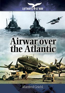 Imagen del vendedor de Airwar Over the Atlantic (Luftwaffe at War) a la venta por Book Bunker USA