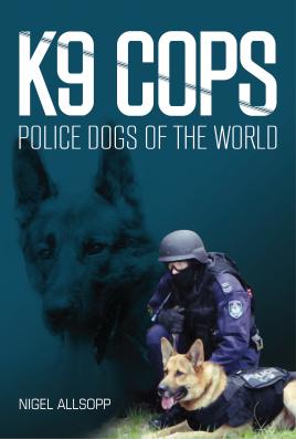 Seller image for K9 Cops: Police Dogs of the World for sale by Book Bunker USA