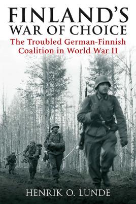 Imagen del vendedor de Finland's War of Choice: The Troubled German-Finnish Coalition in World War II a la venta por Book Bunker USA