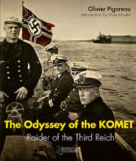 Seller image for The Odyssey of the Komet: Raider of the Third Reich for sale by Book Bunker USA