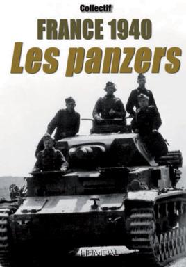 Bild des Verkufers fr France 1940: Les Panzers (French Edition) zum Verkauf von Book Bunker USA