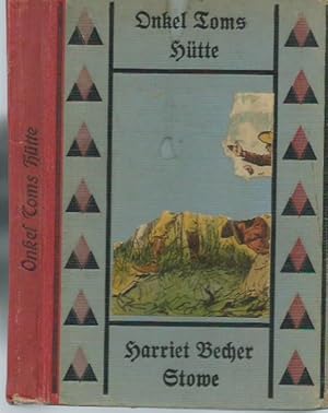 Onkel Toms Hütte oder Negerleben in den Sklavenstaaten in Amerika. Aus dem Englischen übersetzt. ...