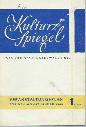 Immagine del venditore per Kulturspiegel des Kreises Finsterwalde NL. Veranstaltungsplan f�r den Monat Januar 1960. Heft 1. venduto da Antiquariat Carl Wegner