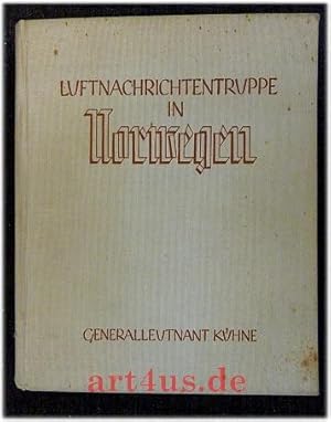 Luftnachrichtentruppe in Norwegen, Luftnachrichtentruppe in Norwegen : Bilder vom Einsatz der Luf...