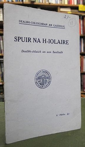 Spuir na h-Iolaire - Dealbh-chluich an aon Sealladh; Gaelic Translation of the One-act Play - The...