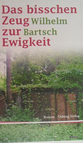 Immagine del venditore per Das bisschen Zeug zur Ewigkeit. Roman. venduto da Antiquariat Gntheroth